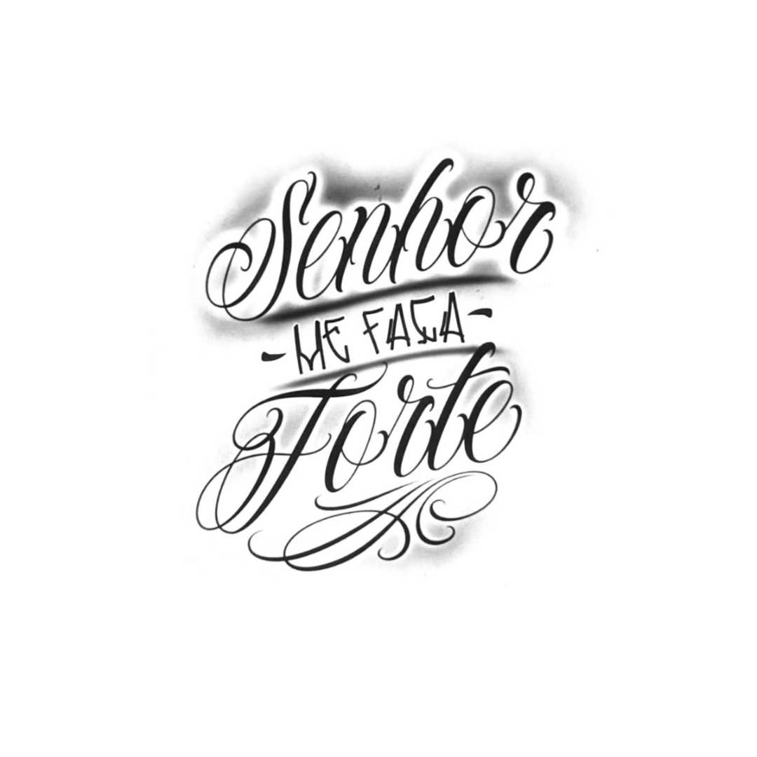 Tatuagem Lettering "Senhos me faça forte"